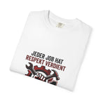Craftsman Respect T-Shirt — "Jeder Job hat Respekt verdient" German Trades Tee
